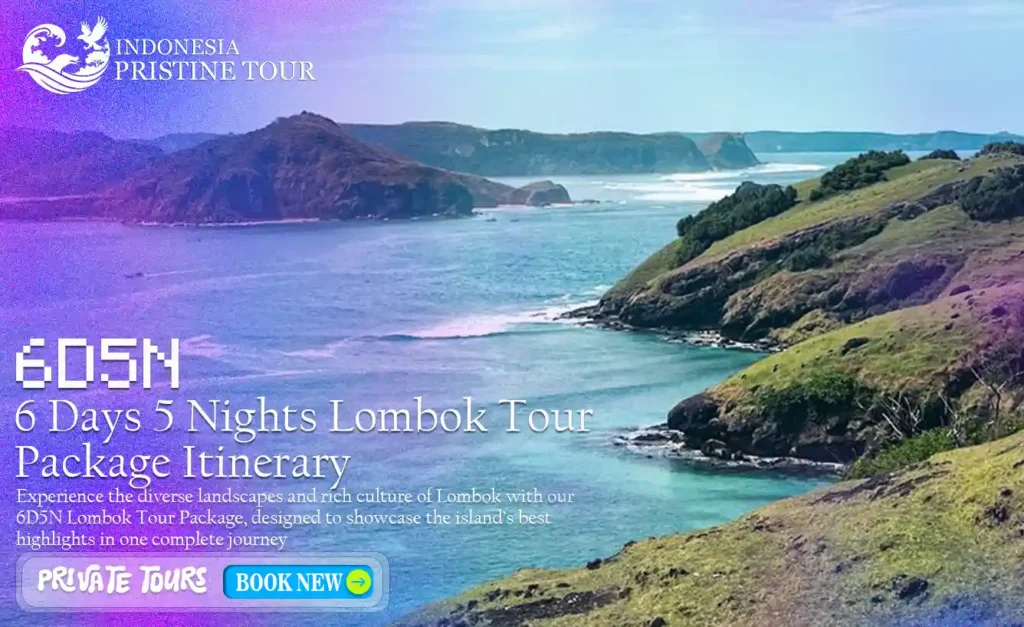 Itinerary schedule for a 6 days 5 nights Lombok tour package
