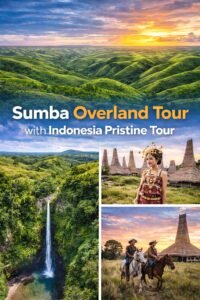 Sumba Overland Tour across Sumba Island with beaches, waterfalls, and villages